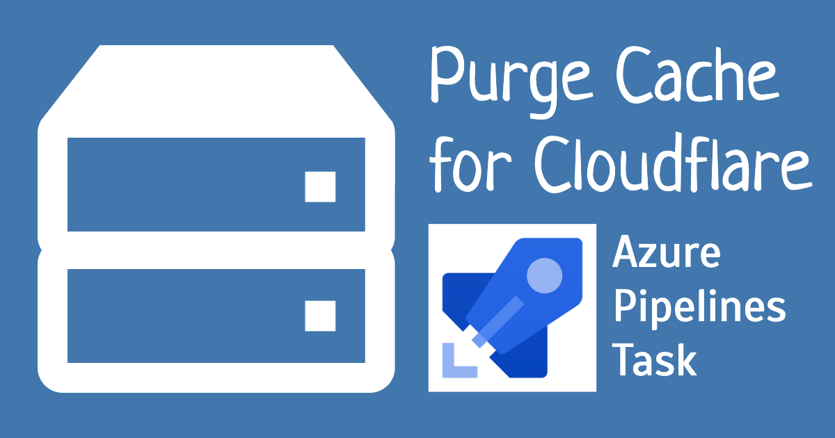 Purge Cache for Cloudflare - an Azure Pipelines Task