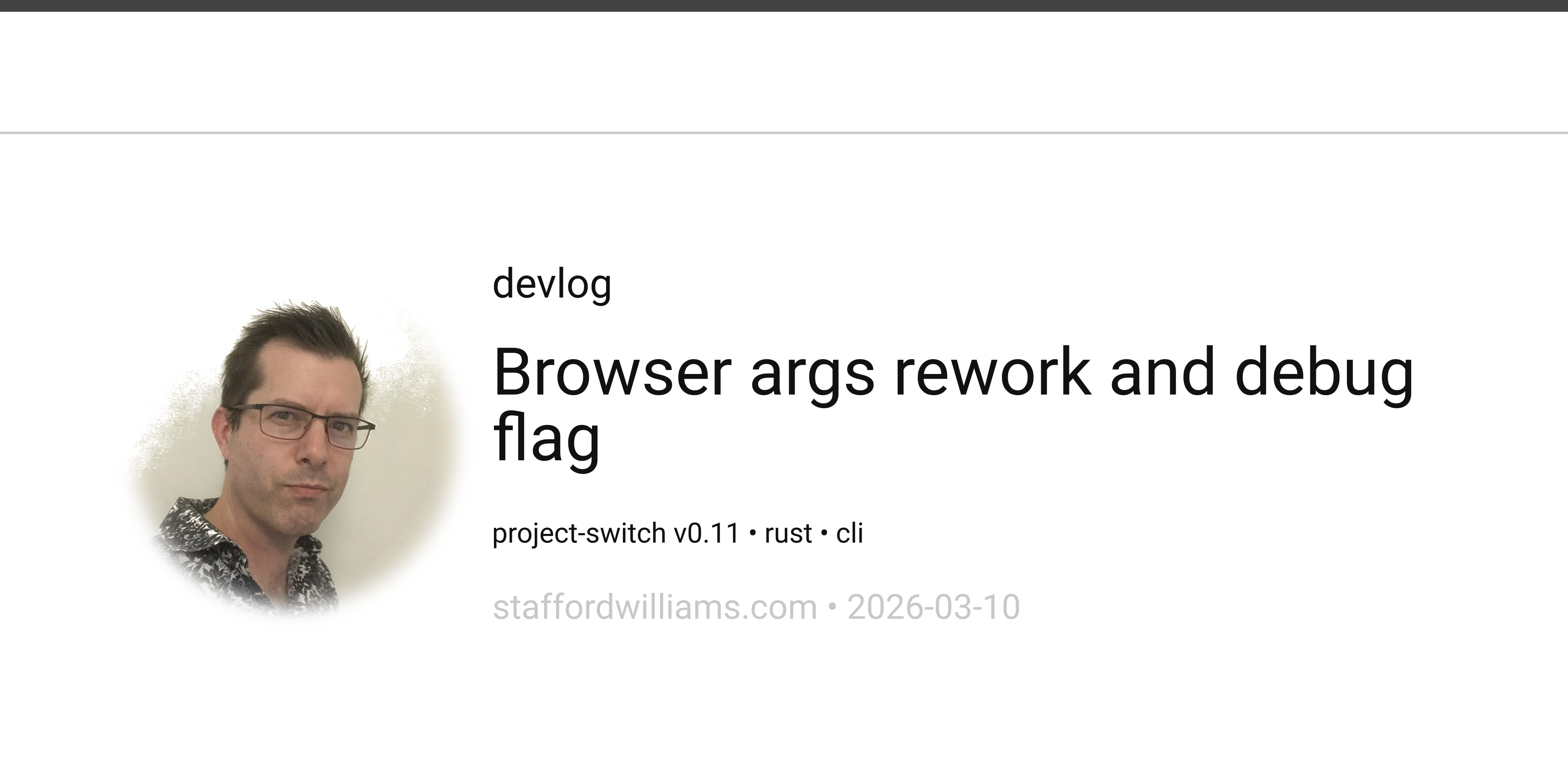 stafford williams - Browser args rework and debug flag