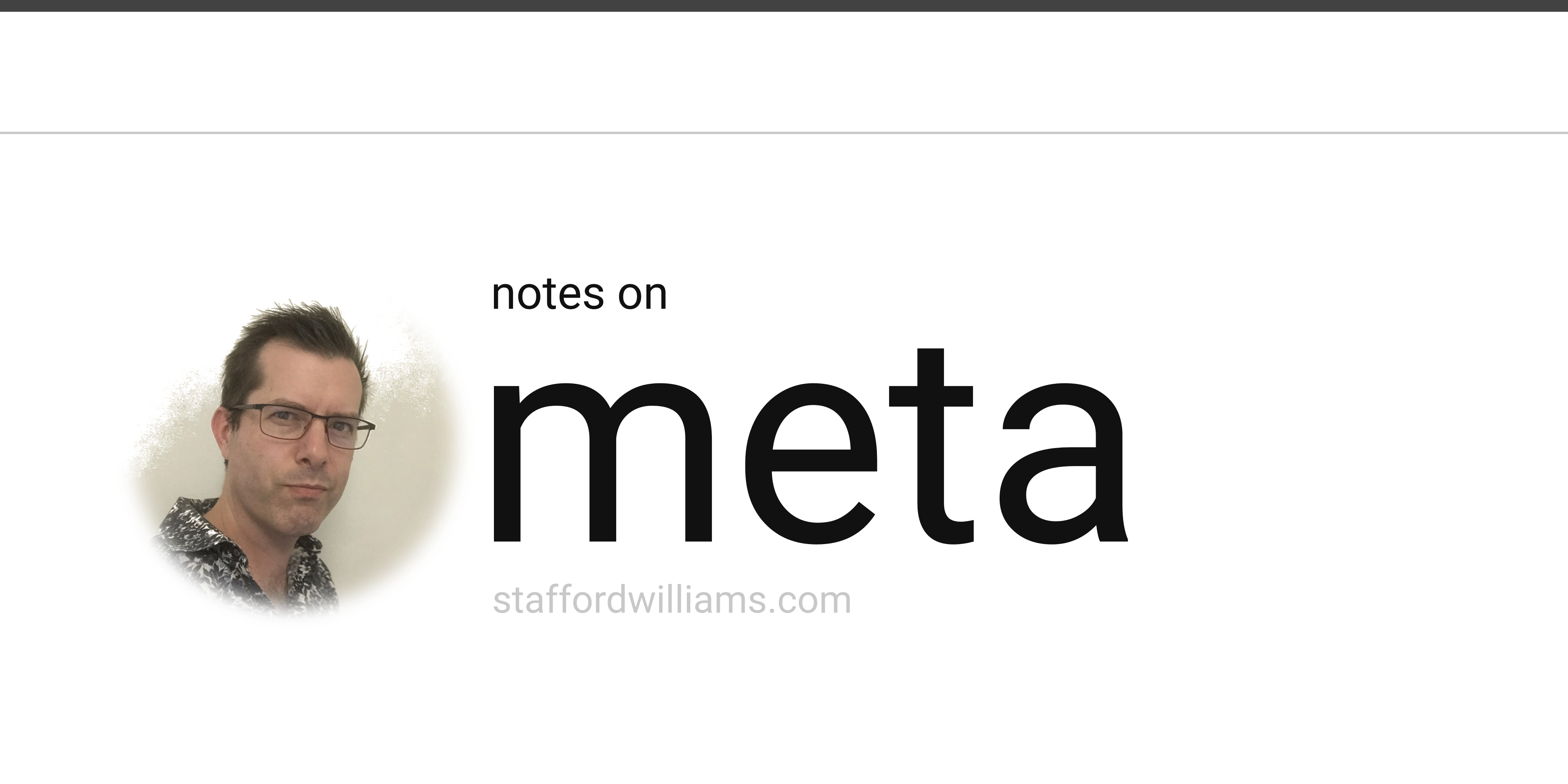 Notes Meta File stafford williams - notes on meta
